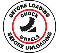 Accuform PSW701 Pavement-Print Sign, Legend"CHOCK WHEELS BEFORE LOADING BEFORE UNLOADING" with Graphic, 17" Diameter, Red/Black on White