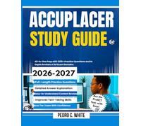 Accuplacer Study Guide 2026-2027: All-in-One Prep with 1200+ Practice Questions and In-Depth Reviews of All Exam Domains