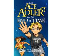 Ace Adler and the End of Time