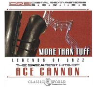 Ace Cannon More Than Tuff: The Greatest Hits of Ace Canno (CD) (Importación USA)