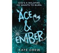 Ace & Ember: The addictive and electric follow up to TikTok sensation Rook & Rebel!: 2 (The Mavericks)