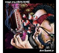Ace Hansel Jr. - Songs From Croix-Noire [Vinilo]