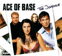Ace of Base - Juvenile