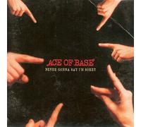 Ace of Base - Never Gonna Say I'm Sorry