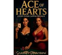Ace of Hearts: A High-Stakes Lesbian Romance: 8 (Where Tongue Meets Cooche-Tales of Modern Lesbian Passion)