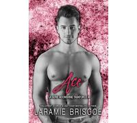Ace: Romance dans une petite ville (La série Moonshine Taskforce)