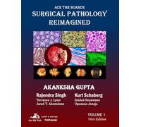 Ace the Boards: Surgical Pathology Reimagined: Volume 1 (Ace My Path)