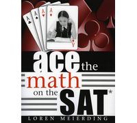 [Ace the Math on the SAT] (By: Loren Meierding) [published: March, 2006]
