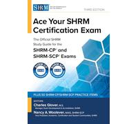 Ace Your SHRM Certification Exam: The OFFICIAL SHRM Study Guide for the SHRM-CP® and SHRM-SCP® Exams