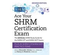 Ace Your SHRM Certification Exam Volume 2: The OFFICIAL SHRM Study Guide for the SHRM-CP® and SHRM-SCP® Exams