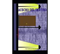 ACECHO DEL DESTINO