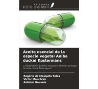 Aceite esencial de la especie vegetal Aniba duckei Kostermans: Caracterización química, evaluación térmica y actividad larvicida contra Aedes aegypti