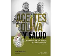 Aceites de oliva y Salud. Beneficios de los aceites de oliva vírgenes