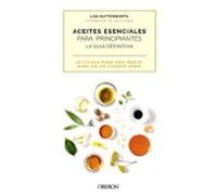 aceites esenciales para principiantes. la guia definitiva (libros sing