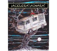 ¡Acelera Ainara!: Un Viaje Alucinante