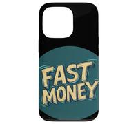 Acelere el éxito con esta declaración de dinero rápido Carcasa para iPhone 13 Pro