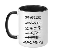 Acen Merchandise HÄTTE, KÖNNTE, SOLLTE, WÜRDE - Fun Keramik taza de café té taza - perfecto Valentines/Pascua/verano/Navidad/cumpleaños/aniversario regalo