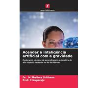 Acender a inteligência artificial com a gravidade: Explorando técnicas de aprendizagem automática de alto impacto baseadas na lei de Newton