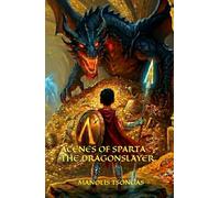 ACENES OF SPARTA THE DRAGON SLAYER - BOOKS 1 AND 2