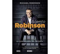 Acento Robinson: El lado humano del deporte (Primera persona)