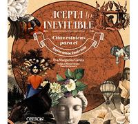 Acepta lo inevitable. Citas estoicas para el autoconocimiento (Libros singulares)