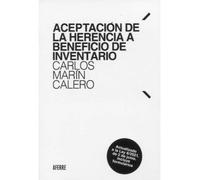 Aceptación de la herencia a beneficio de inventario: Actualizado a la Ley 8/2021, de 2 de junio. Incluye formularios