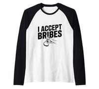 Acepto sobornos Humorístico Sarcástico Sarcástico Dicho Divertido Camiseta Manga Raglan