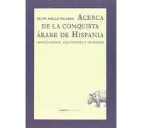 Acerca De La Conquista Árabe De Hispania (Lecturas de historia)