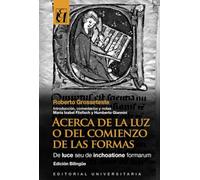 Acerca de la Luz o del comienzo de las formas: De luce seu de inchoatione formarum