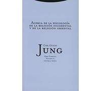 Acerca De La Psicología De La Religión Occidental Y De La Religión Oriental - Volumen 2: 11 (Obras completas Carl Gustav Jung)