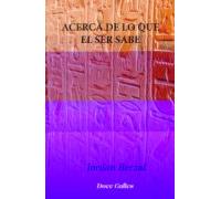 Acerca De Lo Que El Ser Sabe