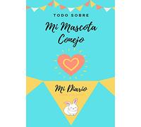 Acerca De Mi Mascota - Conejo: Mi Diario De Mascotas (1) (Todo Sobre Mi Mascota)