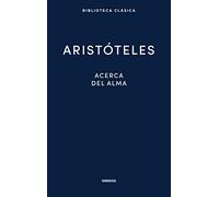 Acerca del alma: 027 (Biblioteca Clásica Gredos)