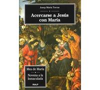 Acercarse a Jesús con María (Religión. Fuera de Colección)