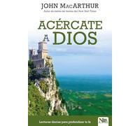 Acércate a Dios: Lecturas diarias para profundizar tu Fe / Drawing Near Daily Re adings for a Deeper Faith