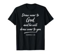Acércate a Dios Santiago 4:8 Fe Relación Escritura Orar Camiseta