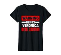 Acércate a Verónica con precaución Funny Veronica Name Camiseta