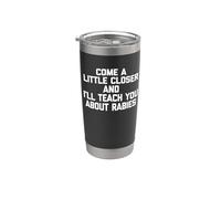 Acércate un poco más y te enseñaré sobre la rabia - Fun Dog Vaso térmico de acero inoxidable de doble pared