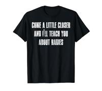 Acércate un Poco más y te enseñaré sobre la Rabia Vintage Camiseta gráfica económica, Hombre, Negro, L