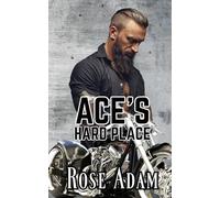Ace's Hard Place: a MM Sweet with Heat MC Romance Short Story (Bikers in Love Short Stories)