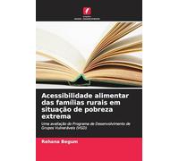 Acessibilidade alimentar das famílias rurais em situação de pobreza extrema: Uma avaliação do Programa de Desenvolvimento de Grupos Vulneráveis (VGD)