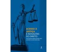 Acesso À Justiça E Inovações Do Direito (ebook)