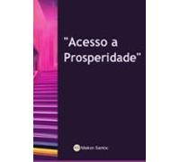 Acesso A Prosperidade (ebook)