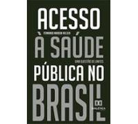 Acesso À Saúde Pública No Brasil (ebook)