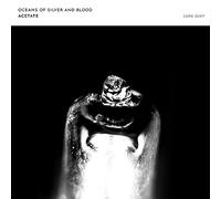 Acetate - Oceans Of Silver & Blood