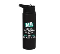 Ach wie gut dass Nadie sabe, sobre quién ich alles scheiß Stainless Steel Insulated Water Bottle