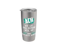 Ach wie gut dass Nadie sabe, sobre quién ich alles scheiß Vaso térmico de acero inoxidable de doble pared