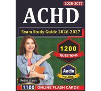 ACHD Exam Study Guide 2026-2027: 1200 Realistic Practice With Full Rationales for Adult Congenital Heart Disease Exam