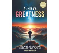 Achieve Greatness: Build An Aesthetic Body Naturally And Confidently (Book 1 - Mindset & Nutrition)