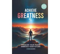 Achieve Greatness: Build An Aesthetic Body Naturally And Confidently (Book 2 - Fitness Mastery)